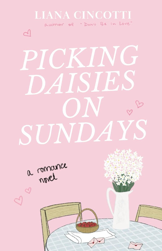 Picking Daisies on Sundays - Liana Cincotti - Paperback