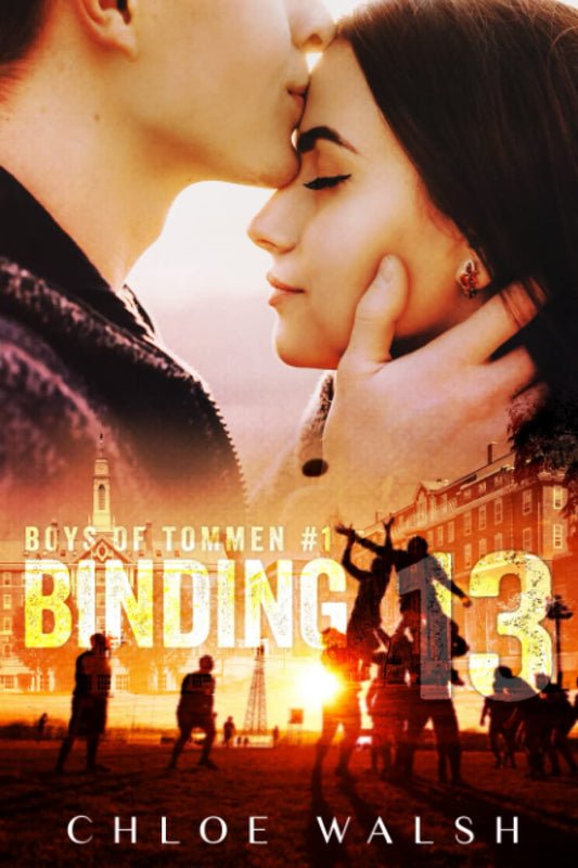 Binding 13: a Rugby Sports Romance (Boys of Tommen #1) - Chloe Walsh - Paperback