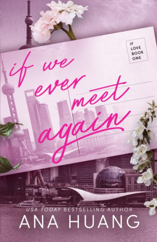 If We Ever Meet Again (If Love) - Ana Huang - Paperback