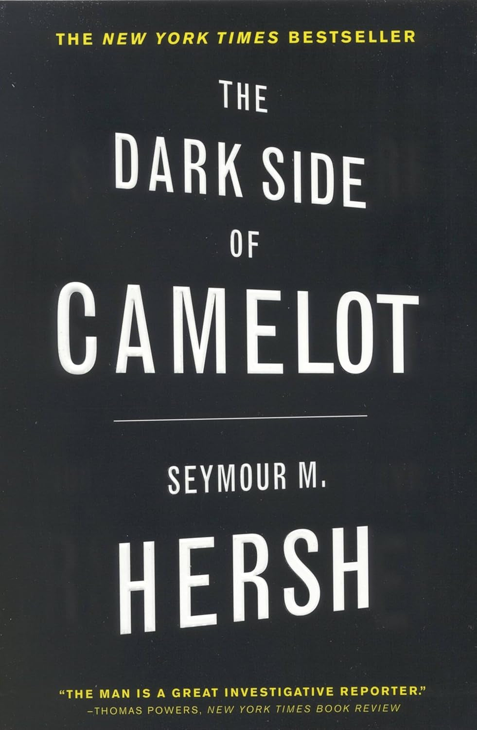 The Dark Side of Camelot - Seymour M. Hersh - Paperback