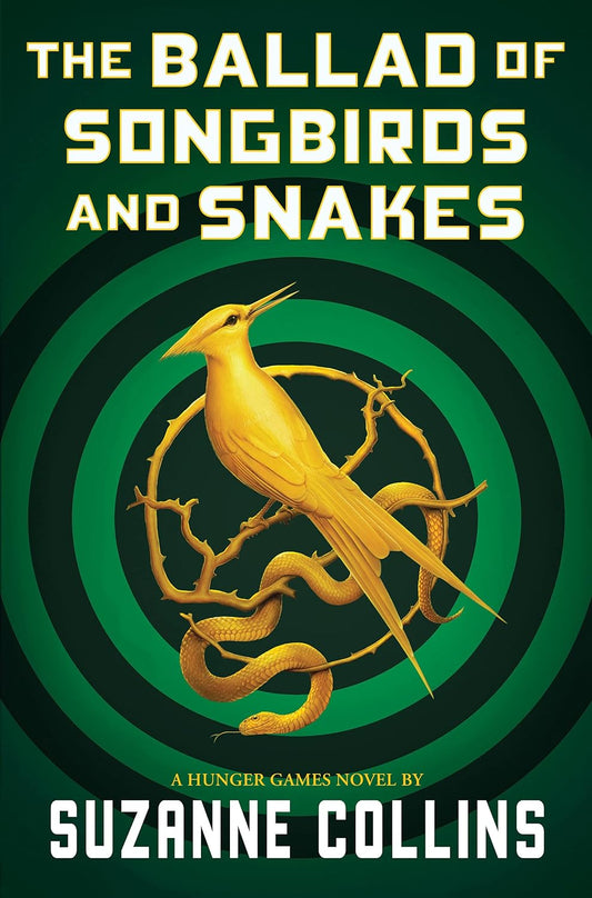 The Ballad of Songbirds and Snakes (The Hunger Games Prequel) - Suzanne Collins - Hardcover