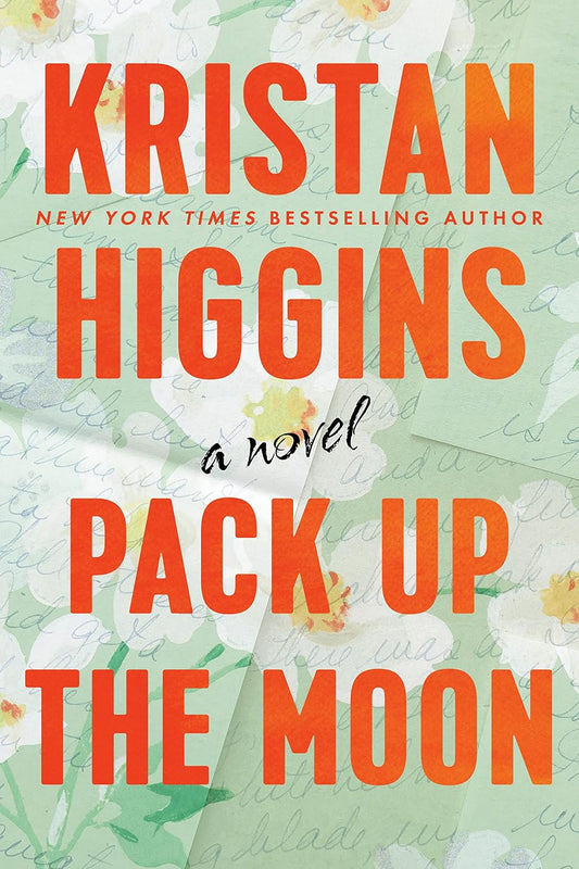 Pack up the Moon - Kristan Higgins - Paperback