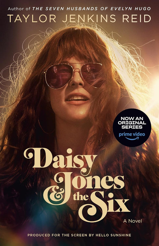 Daisy Jones & the Six (TV Tie-In Edition): a Novel - Taylor Jenkins Reid - Paperback