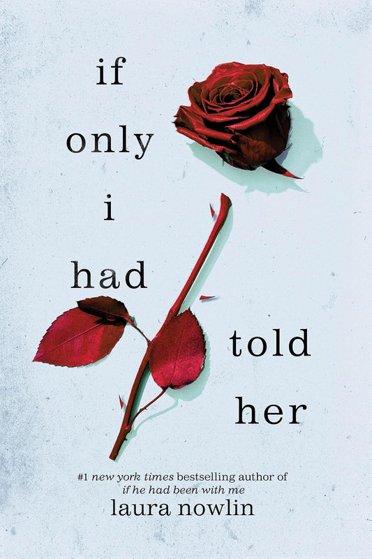 If Only I Had Told Her - Laura Nowlin - Paperback