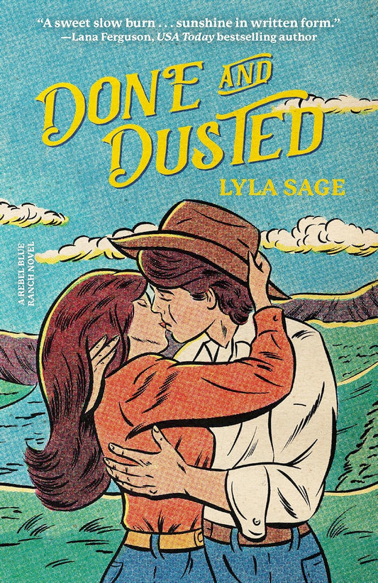 Done and Dusted: A Rebel Blue Ranch Novel - Lyla Sage - Paperback